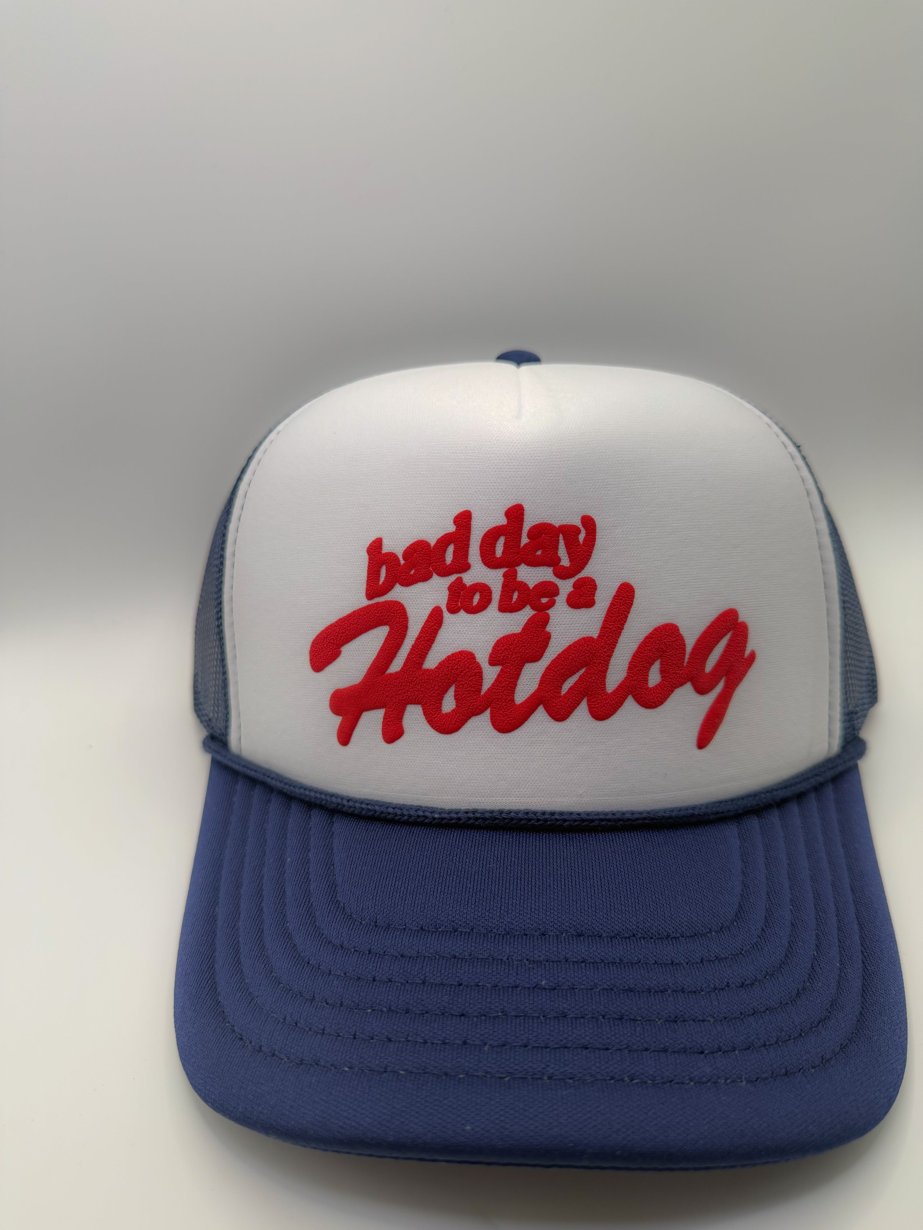 bad day to be a hotdog trucker hat