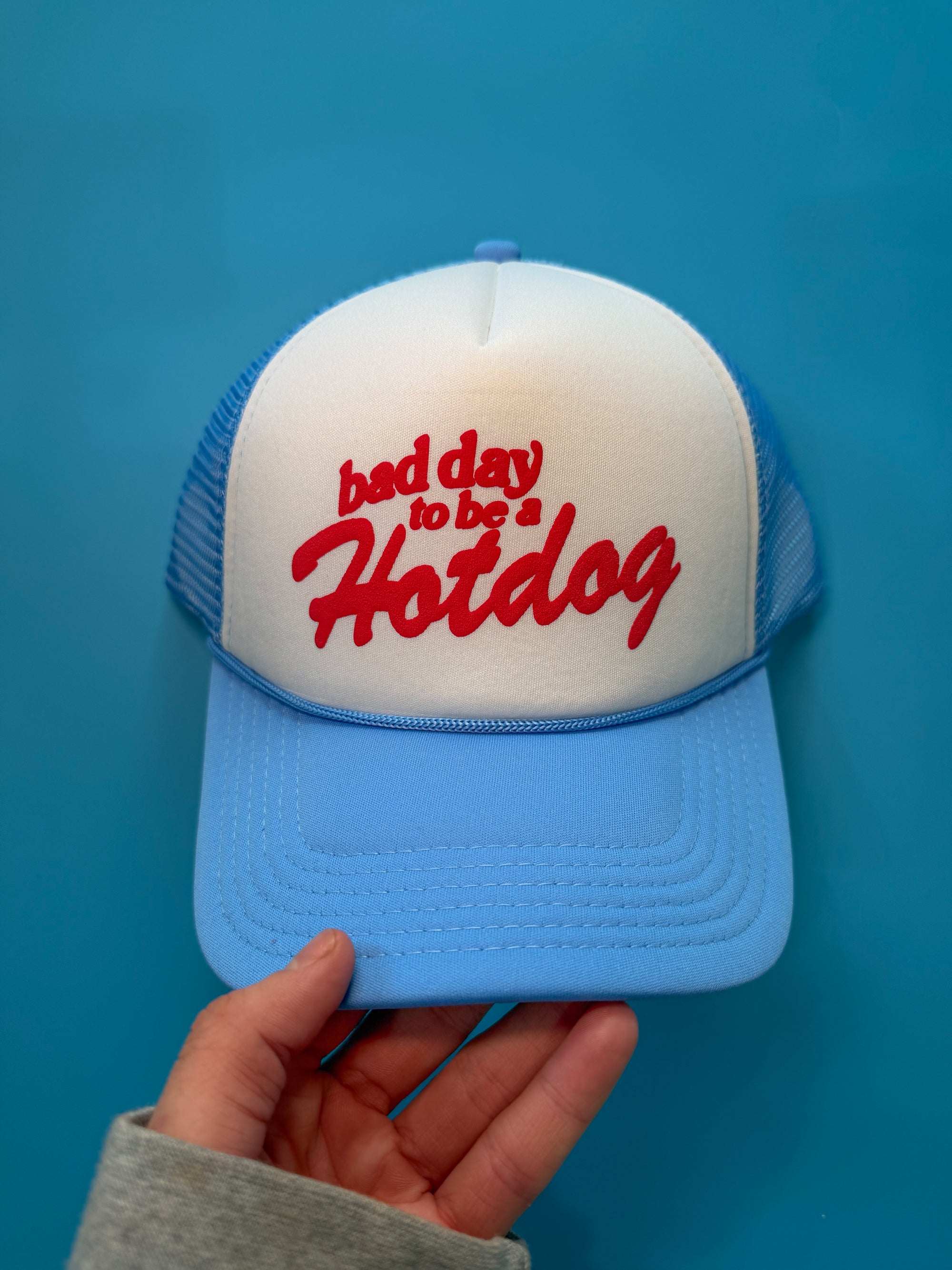 bad day to be a hotdog trucker hat