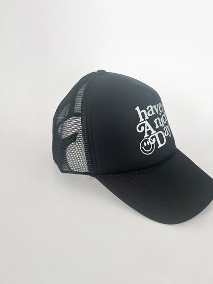 Have a Nice Day Trucker Hat - Black