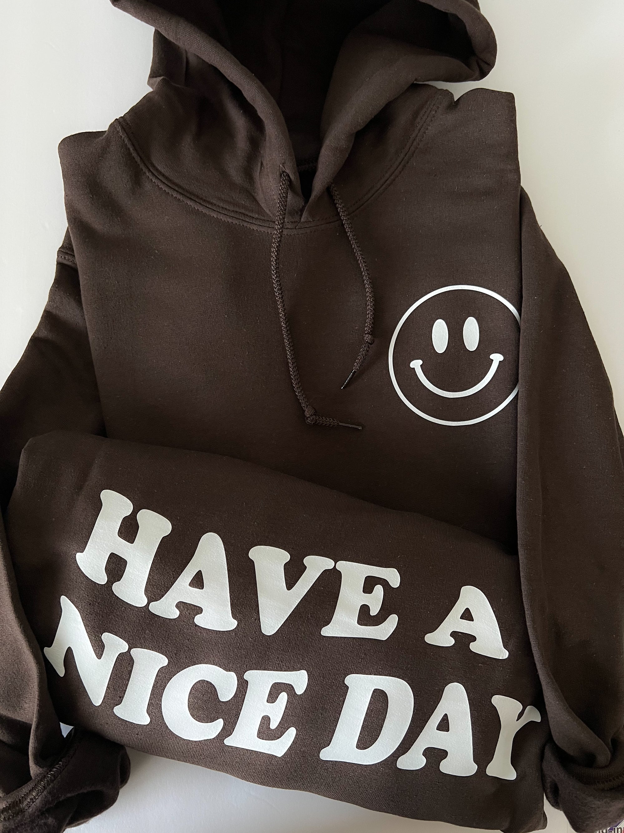 Have A Nice Day Hoodie - Brown