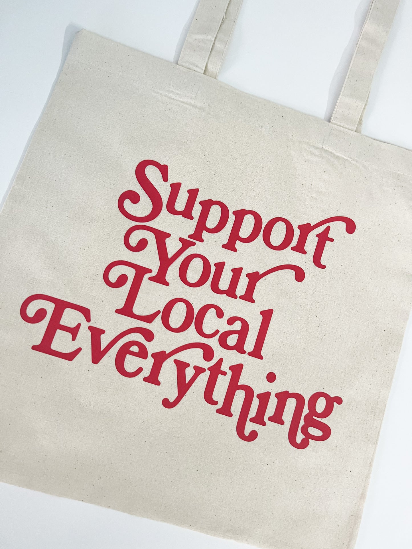 Support Your Local Everything Tote