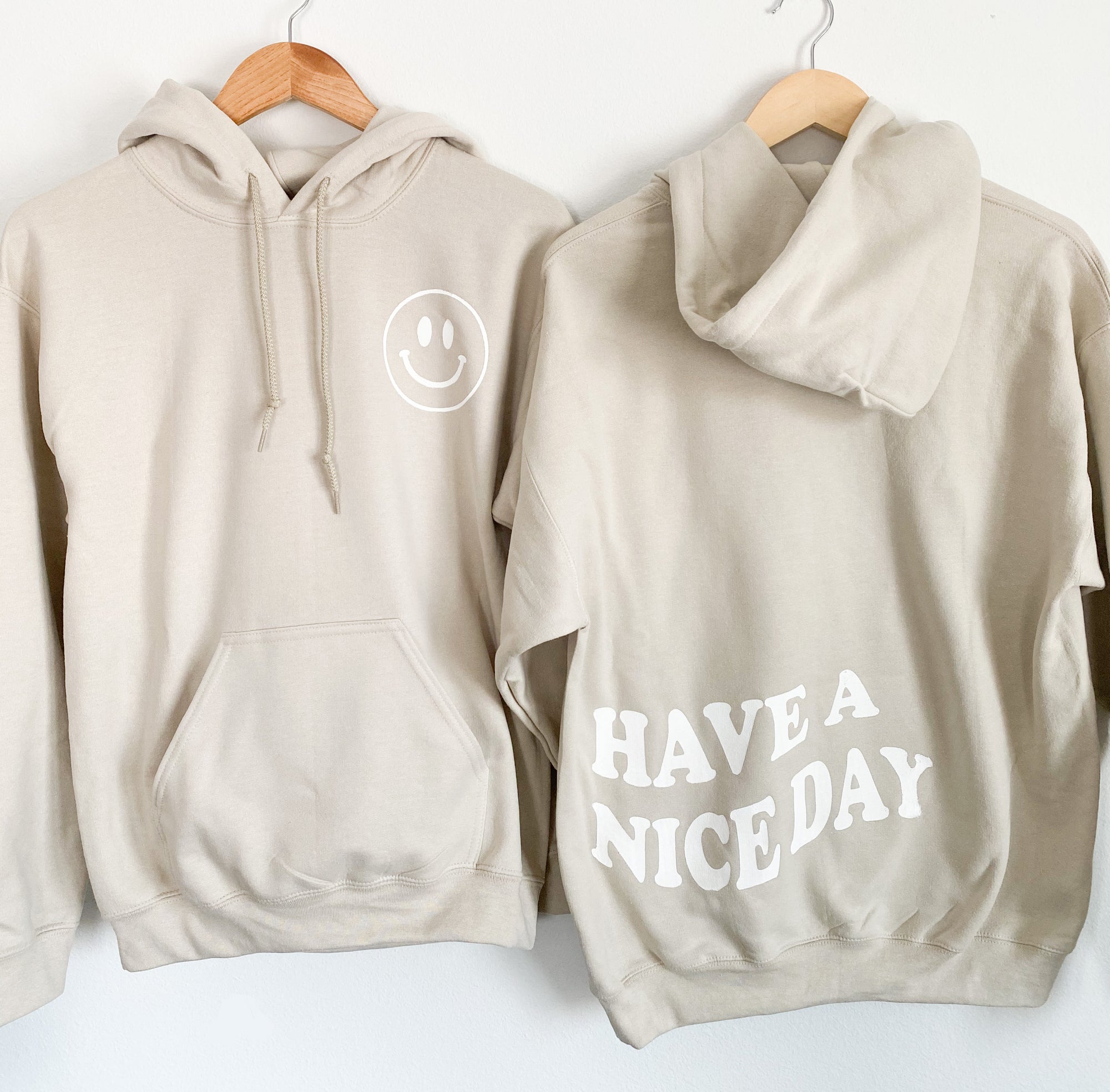 Have A Nice Day Hoodie - Sand